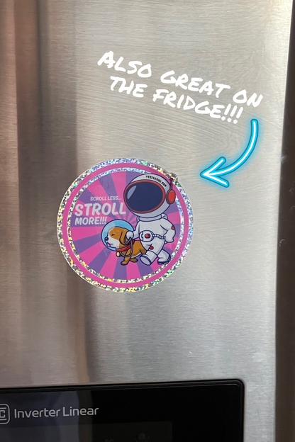 SCROLL LESS… STROLL MORE!!! — STICKER