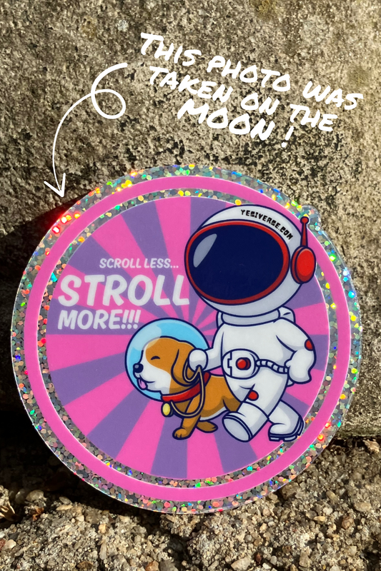 SCROLL LESS… STROLL MORE!!! — STICKER