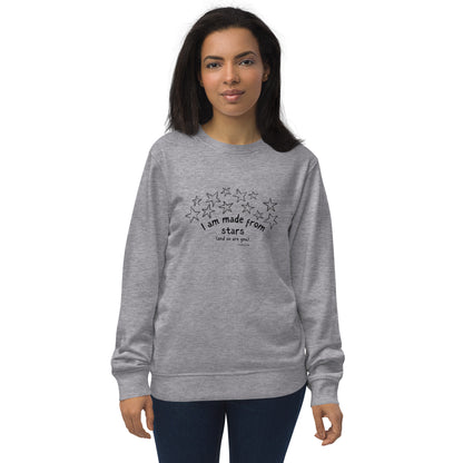 I AM MADE FROM STARS — ADULT ORGANIC SWEATSHIRT