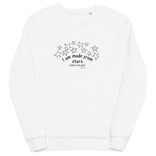 I AM MADE FROM STARS — ADULT ORGANIC SWEATSHIRT