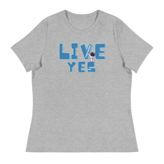 LIVE YES — ADULT WOMENS FIT